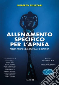 Allenamento specifico per l'apnea. Apnea profonda, statica e dinamica