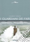 I guardiani dei fari libro di Paolini Charles