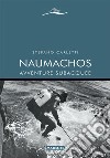 Naumachos. Avventure subacquee libro di Carletti Stefano