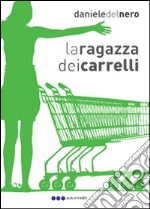 La ragazza dei carrelli