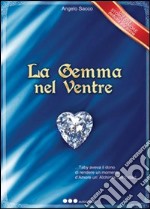 La gemma nel ventre libro