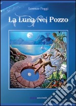 La luna nel pozzo libro