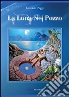 La luna nel pozzo libro