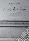 Prima di volare libro