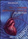 Gli uomini amano poco. Amore, coppia, dipendenza libro