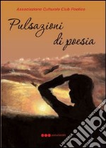 Pulsazioni di poesia