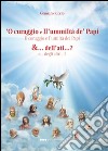 Curaggio e ll'ummiltà de' papi &... dell'ati...? ('O) libro