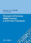 Elementi di scienza delle finanze e di diritto tributario libro