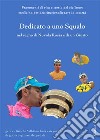 Dedicato a uno Squalo nel segno di Nuvola Rossa e di un Giusto. Frammenti di vita e storia del ciclismo: medicina per deistituzionalizzare la società libro