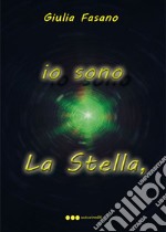 Io sono la stella, tu l'infinito