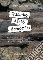 Quarto 1943. Memorie libro