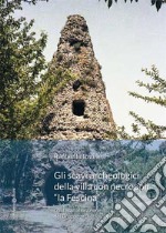 Gli scavi archeologici della villa con necropoli «la Fescina» libro