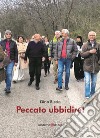 Peccato ubbidire libro