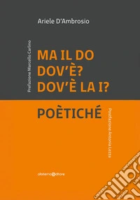 Ma il Do dov'è, dov'è la I. Poètiché libro