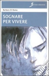 Sognare per vivere libro