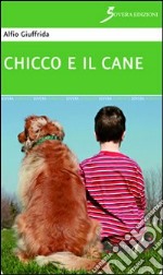 Chicco e il cane libro