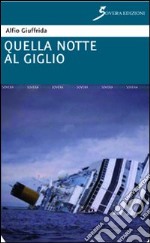 Quella notte al Giglio libro