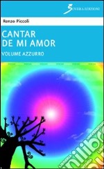 Cantar de mi amor «azzurro» libro