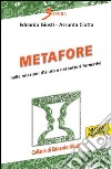 Metafore nelle relazioni d'aiuto e nei settori formativi libro