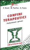 Confini terapeutici. Professionali e privati libro