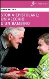 Un vecchio e un bambino libro