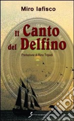 Il canto del delfino libro