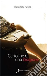 Cartoline di una Gorgone libro