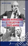 Falcone-Borsellino e i segreti di Stato-mafia libro
