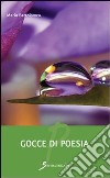 Gocce di poesia libro