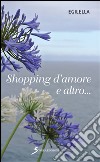 Shopping d'amore e altro... libro