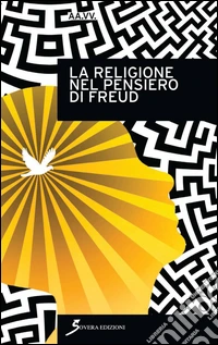 La religione nel pensiero di Freud libro