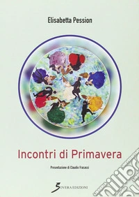 Incontri di primavera libro