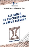 Alleanza in psicoterapia a breve termine libro di Safran Jeremy D. Muran J. Christopher