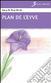 Plan de l'Eyve libro