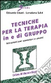 Tecniche per la terapia in e di gruppo libro