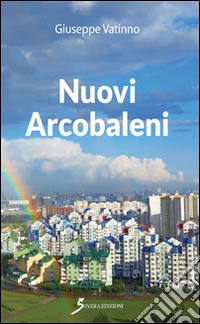 Nuovi arcobaleni libro