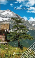 Ospizio Bernina libro