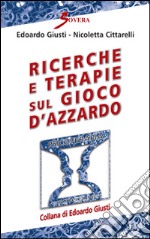 Ricerche e terapie sul gioco d'azzardo libro