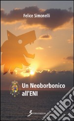 Un neoborbonico all'Eni