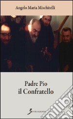 Padre Pio il confratello