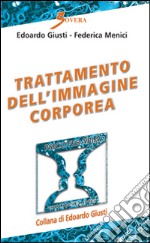 Trattamento dell'immagine corporea libro