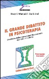 Il grande dibattito in psicoterapia. L'evidenza della ricerca scientifica avanzata applicata alla clinica libro di Wampold Bruce E. Imel Zac E.