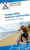 Terapia della gelosia e dell'invidia libro