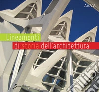 Lineamenti di storia dell'architettura per i corsi di storia dell'architettura libro