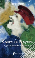 Cyrano de Bergerac. Approccio psicoanalitico al personaggio libro