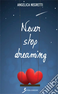 Never stop dreaming