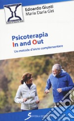 Psicoterapia In and Out. Un metodo d'aiuto complementare libro