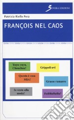 François nel caos libro