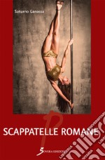 Scappatelle romane