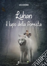 Luhan il lupo della foresta